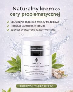 Moistry - naturalny krem do ceryt problematycznej