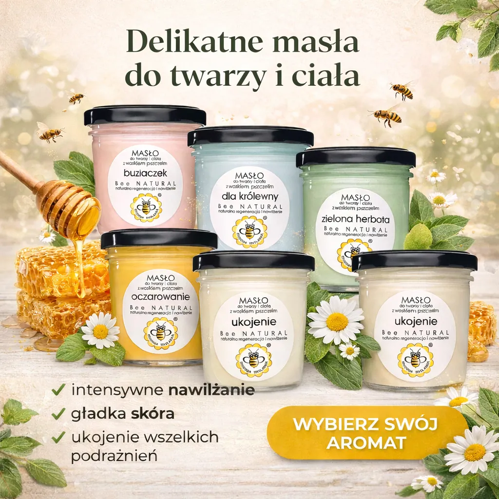 Tylko naturalne masła na bazie najlepszych składników jakie daje natura